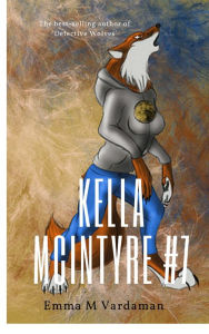 Title: Kella McIntyre: Railroad Engineer #7, Author: Jennifer Gisselbrecht Hyena