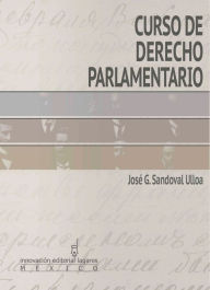 Title: Curso de Derecho Parlamentario, Author: Paul Juaz