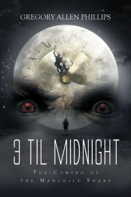 Title: 3 til Midnight: The Coming of the Manchild Share, Author: Josef Laufer