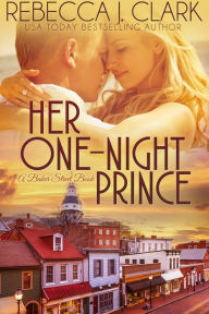 Title: Her One-Night Prince, Author: Rebecca J. Clark