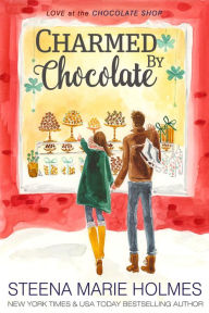 Title: Charmed by Chocolate, Author: Steena Marie