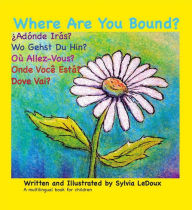Title: Where Are You Bound?, Author: Sylvia LeDoux