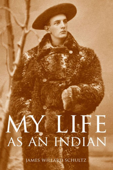My Life as an Indian (Expanded, Annotated)
