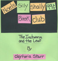 Title: The Inchworm and the Leaf, Author: Claytoria Starr
