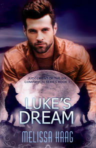 Title: Luke's Dream, Author: Melissa Haag