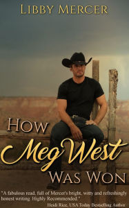 Title: How Meg West Was Won, Author: Libby Mercer