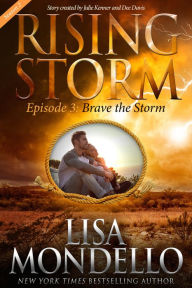 Title: Brave the Storm, Season 2, Episode 3, Author: Lisa Mondello