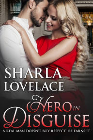 Title: Hero in Disguise, Author: Sharla Lovelace