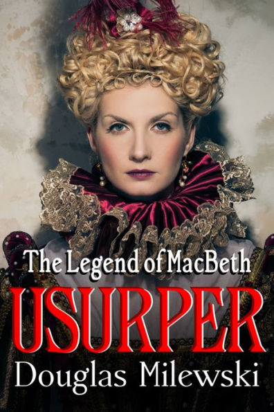 Usurper: The Legend of MacBeth