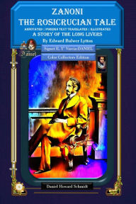 Title: Zanoni The Rosicrucian Tale A Story of the Long Livers, Author: Edward Bulwer-Lytton