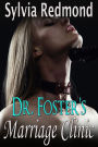 Dr. Foster's Marriage Clinic (Wife Sharing, BDSM, MFM, FF)