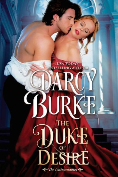 The Duke of Desire (Untouchables Series #4)