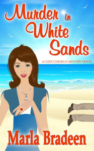 Title: Murder in White Sands, Author: Marla Bradeen