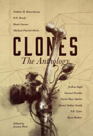 Title: CLONES: The Anthology, Author: Daniel Arthur Smith