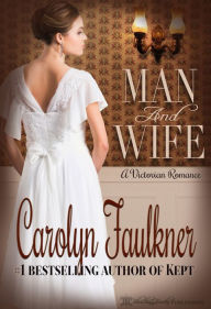 Title: Man and Wife, Author: Carolyn Faulkner