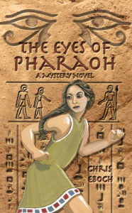 Title: The Eyes of Pharaoh, Author: Chris Eboch