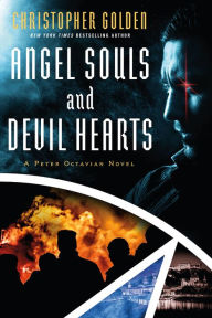 Title: Angel Souls and Devil Hearts, Author: Christopher Golden