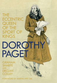 Title: Dorothy Paget, Author: Graham Sharpe