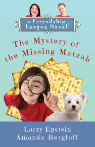 Title: The Mystery of the Missing Matzah, Author: Larry Epstein