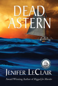 Title: Dead Astern, Author: Jenifer LeClair