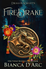 Title: FireDrake, Author: Bianca D'Arc