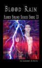 Blood Rain - Blood Bound Series Book 13