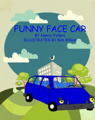 Title: Funny Face Car Nancy Fellers, Author: Nancy Fellers