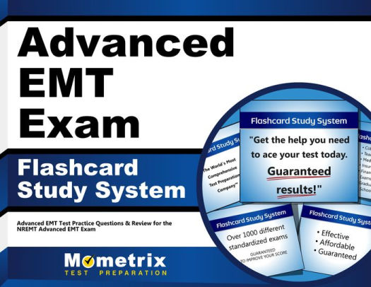 Advanced Emt Exam Flashcard Study System Advanced Emt Test