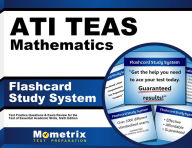 Title: ATI TEAS Mathematics Flashcard Study System: TEAS 6 Test Practice Questions & Exam Review for the Test of Essential Academic Skills, Sixth Edition, Author: TEAS Exam Secrets Test Prep Team