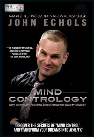 Title: Mind Contrology: Mind Science and Personal Development for the 21st Century, Author: John Echols