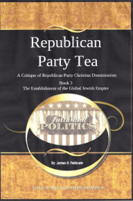 Title: Republican Party Tea Book 3, Author: David Feldstein