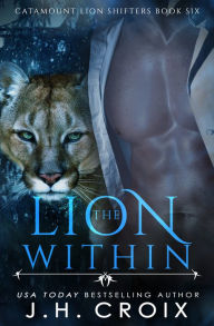 Title: The Lion Within, Author: J. H. Croix