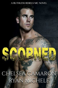 Title: Scorned, Author: Chelsea Camaron