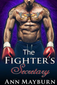 Title: The Fighter's Secretary, Author: Ann Mayburn