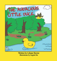 Title: The Audacious Little Duck, Author: Philipp Van Limborch