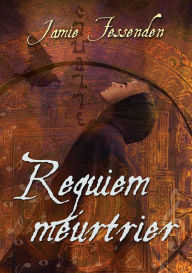 Title: Requiem meurtrier, Author: Pauline Tardieu-Collinet