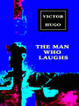 Victor Hugo The Man Who Laughs