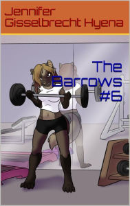 Title: The Barrows #6, Author: Jennifer Gisselbrecht Hyena