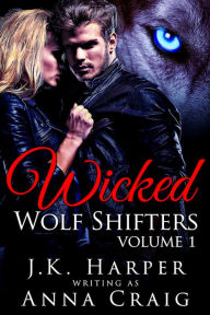 Title: Wicked Wolf Shifters, Author: J.K. Harper