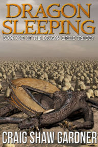 Title: Dragon Sleeping, Author: Craig Shaw Gardner