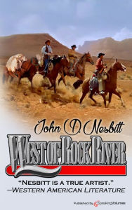 Title: West of Rock River, Author: John D. Nesbitt