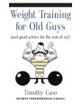 Weight Training for Old Guys