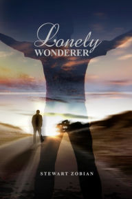 Title: Lonely Wonderer, Author: Stewart Zobian