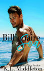 Billionaire at Sea (Books 1 and 2)