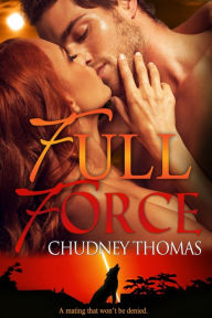 Title: Full Force, Author: Chudney Thomas