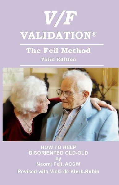 V F Validation(R) The Feil Method Third Edition