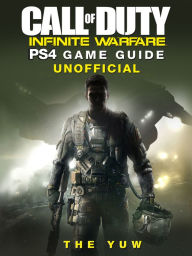 Title: Call of Duty Infinite Warfare PS4 Game Guide Unofficial, Author: Weeland