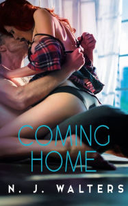 Title: Coming Home, Author: N. J. Walters