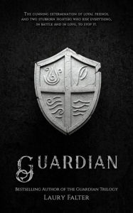 Title: Guardian (Guardian Trilogy, Prequel B), Author: Laury Falter