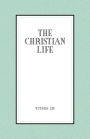 The Christian Life